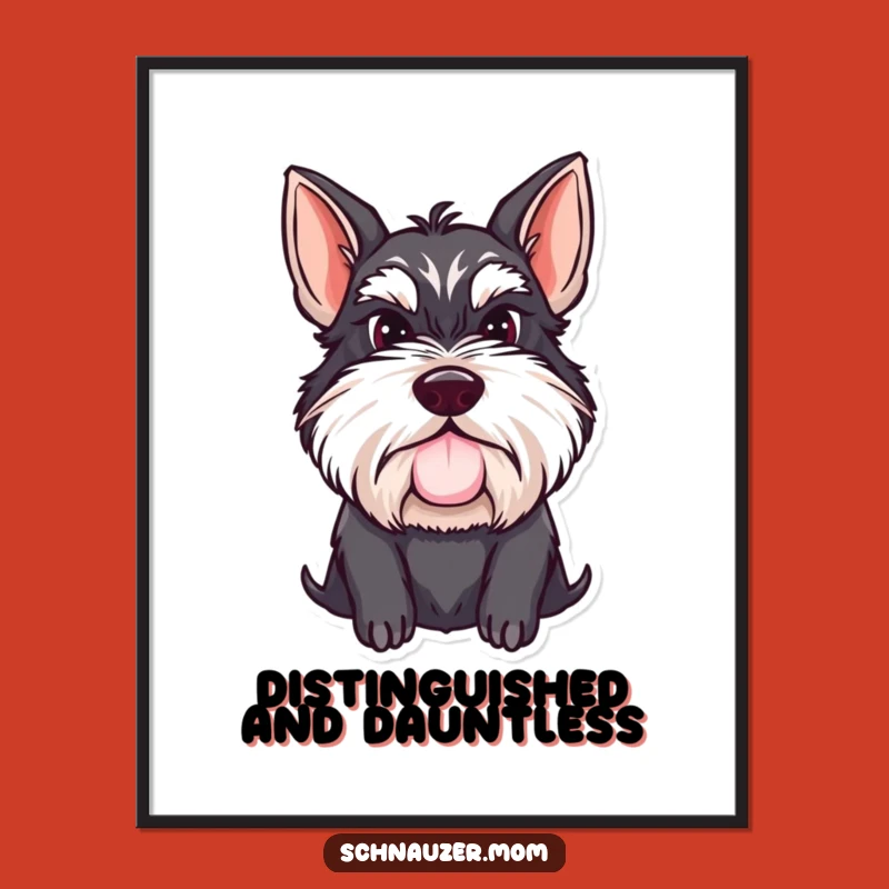 Funny Schnauzer Lady Mustache Poster: Quirky Canine Wall Art Gift