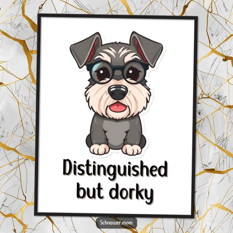 Funny Schnauzer poster of a cute dog wearing a tiny monocle, looking distinguished and exceptionally playful, adding charm to any wall.