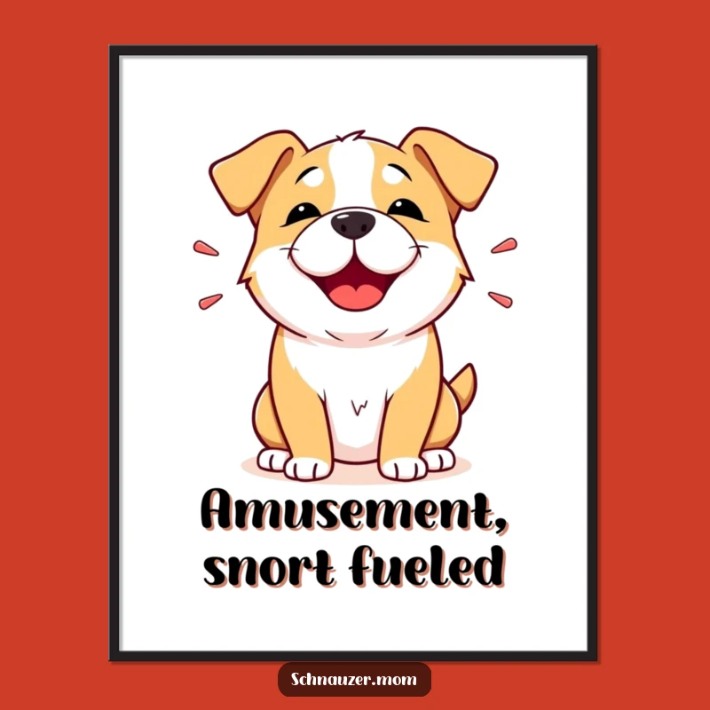 Funny Snorting Dog Poster: Happy Sound Art for a Humorous Space!