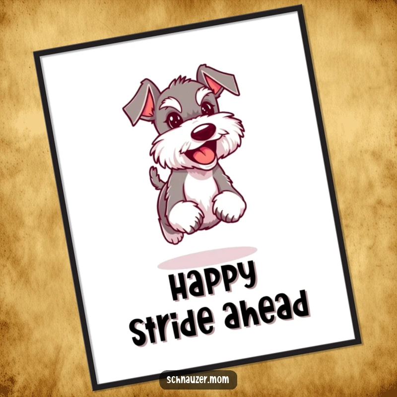 Funny Schnauzer lady poster illustrating a dog trotting confidently with a happy expression, bringing cheerful energy to any room.