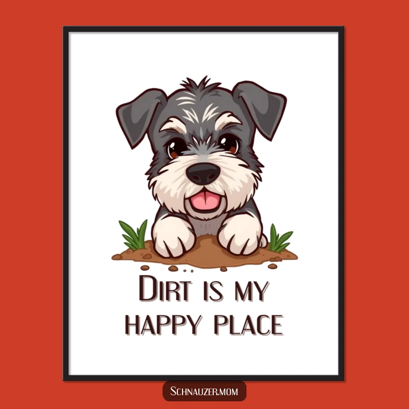 Free Printable Schnauzer Wall Art: Determined Digger - Funny Dog Decor Downloadable