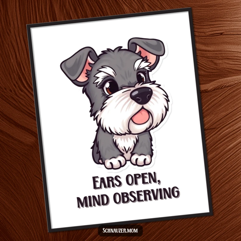 Funny Free Printable Wall Art: A Schnauzer dog with sharply alert ears, intently observing its environment with a keen gaze.