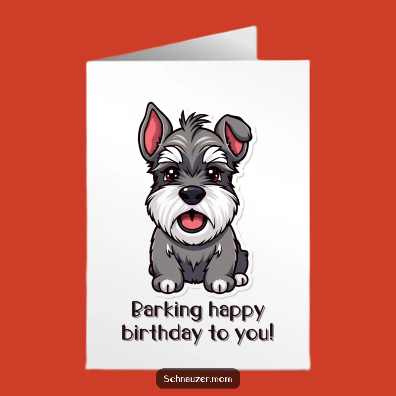 Free Printable Birthday Card: Happy Schnauzer Bark - Funny Downloadable Gift for Dog Lovers