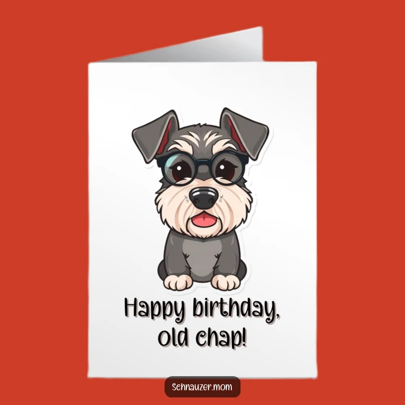 Free Printable Birthday Card: Dapper Schnauzer Monocle - Funny Downloadable for Sophisticated Fun