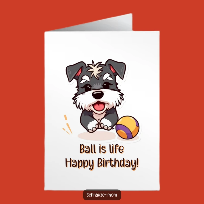 Free Printable Schnauzer Birthday Card: Funny Wink & Ball Chase Downloadable Gift