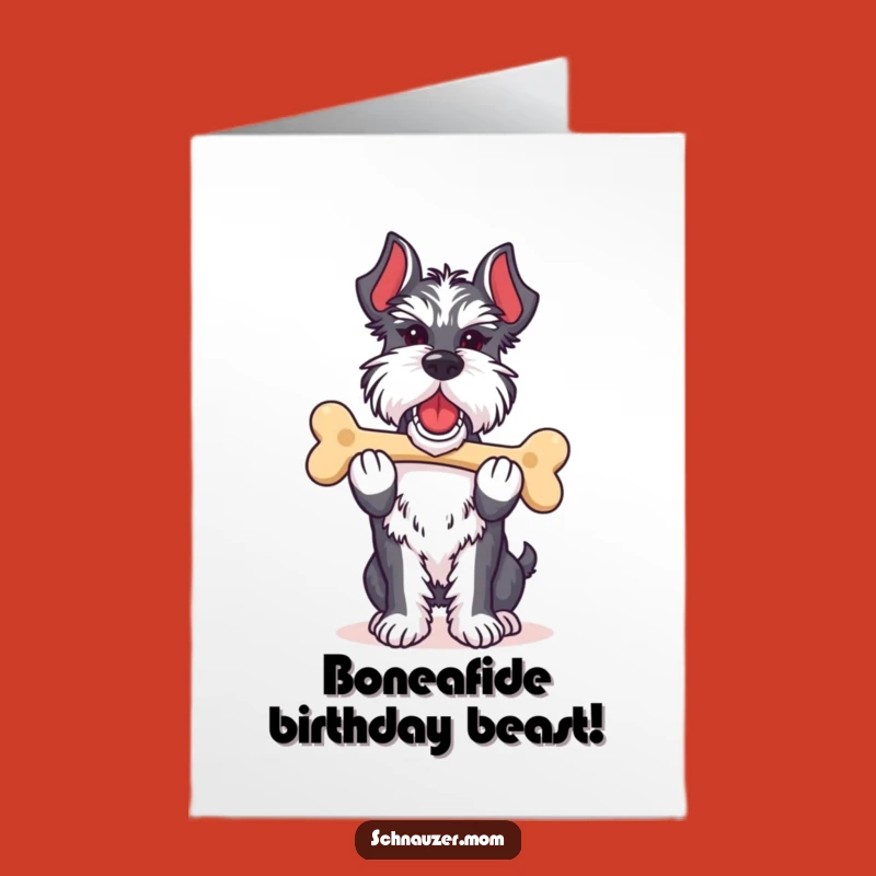Free Printable Schnauzer Bone Birthday Card: Funny Proud Dog Downloadable Gift