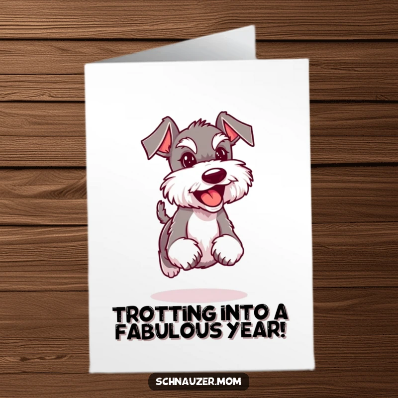 Funny Free Printable Schnauzer Birthday Card of a dog doing a confident trot with a genuinely happy expression.