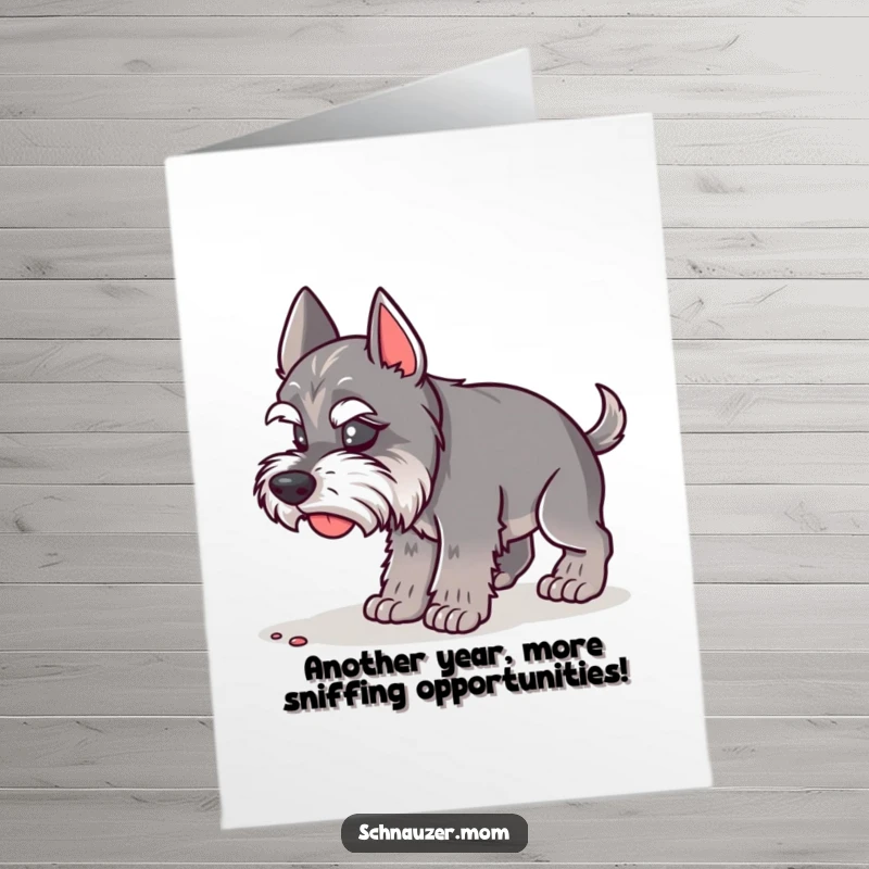Funny Free Printable Schnauzer Birthday Card showing a dog intently sniffing the ground with curious interest, perfect for a birthday.