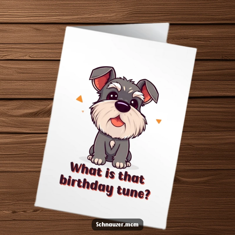 Funny Free Printable Birthday Card: Kawaii Schnauzer tilting head curiously, capturing a moment of hilarious birthday surprise.