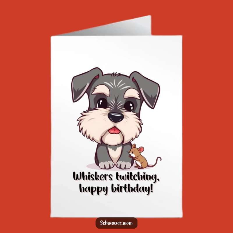 Free Printable Schnauzer Birthday Card: Curious Eyebrows, Tiny Mouse - Funny Dog Downloadable
