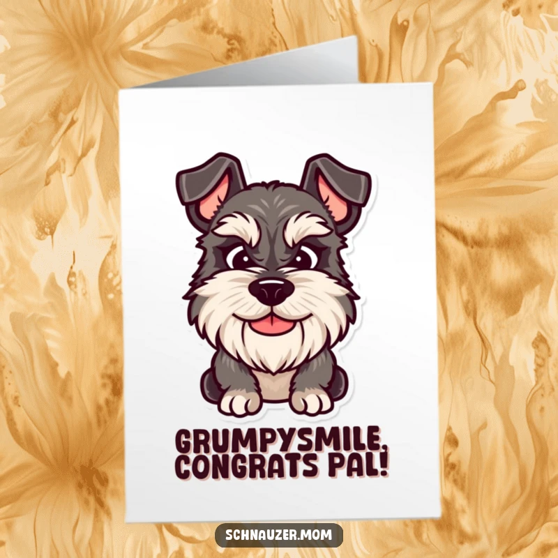 Funny Free Printable Congratulations Card: A Schnauzer dog with a signature grumpy yet friendly smile, celebrating an achievement.