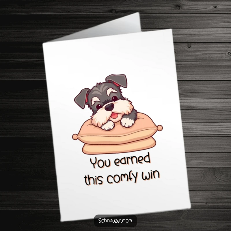 Funny Free Printable Congratulations Card: A Schnauzer resting its head on a cushion, sighing contentedly.