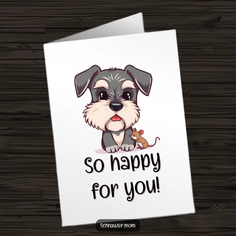 Funny Free Printable Congratulations Card: Schnauzer character with bushy eyebrows curiously observing a tiny mouse, sending congrats.
