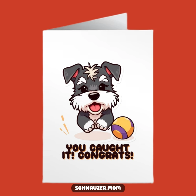Free Printable Schnauzer Congrats Card: Winking Pup Excelling at Ball Chase Downloadable
