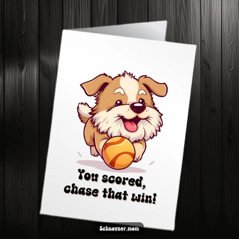 Funny Free Printable Congratulations Card: Energetic dog with a fluffy beard chasing a bouncing ball in celebration.