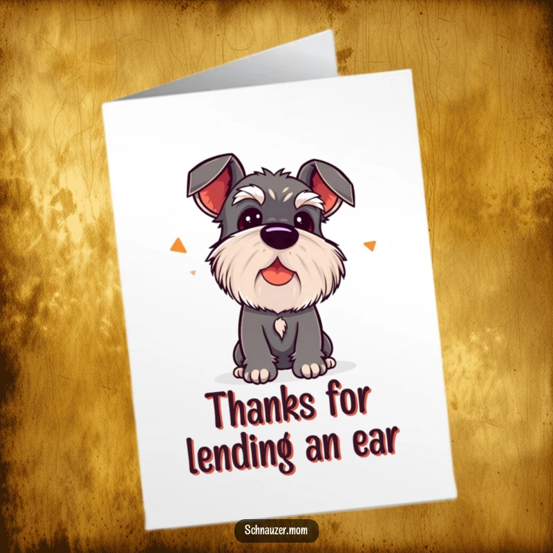 Funny Free Printable Thank You Card: Kawaii Schnauzer listening intently, expressing thanks with a humorous and curious tilt.