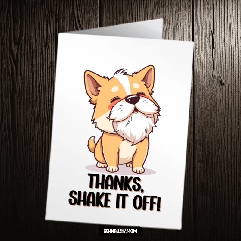 Funny Free Printable Thank You Card: A dog shakes its head powerfully, its beard creating a spectacular flying effect.