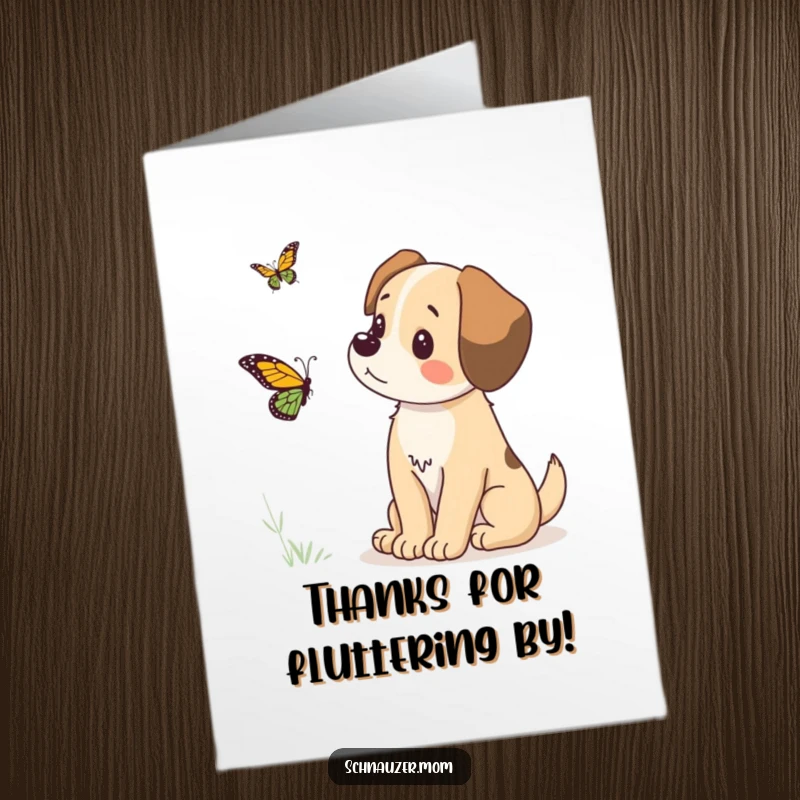 Funny Free Printable Thank You Card showing a curious dog captivated by a fluttering butterfly, expressing sincere gratitude.