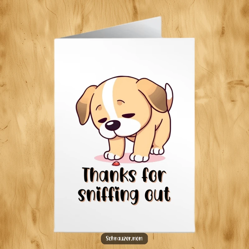 Funny Free Printable Thank You Card: A dog lowers its head, diligently examining the ground with a curious expression.