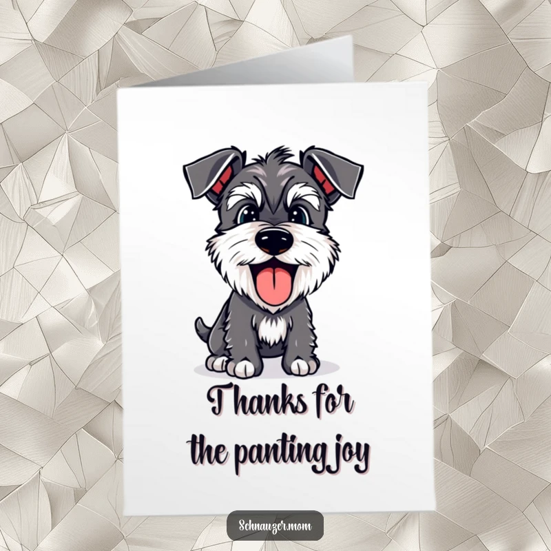 Funny Free Printable Thank You Card: A happy Schnauzer with its tongue lolling out, panting joyfully while expressing thanks.