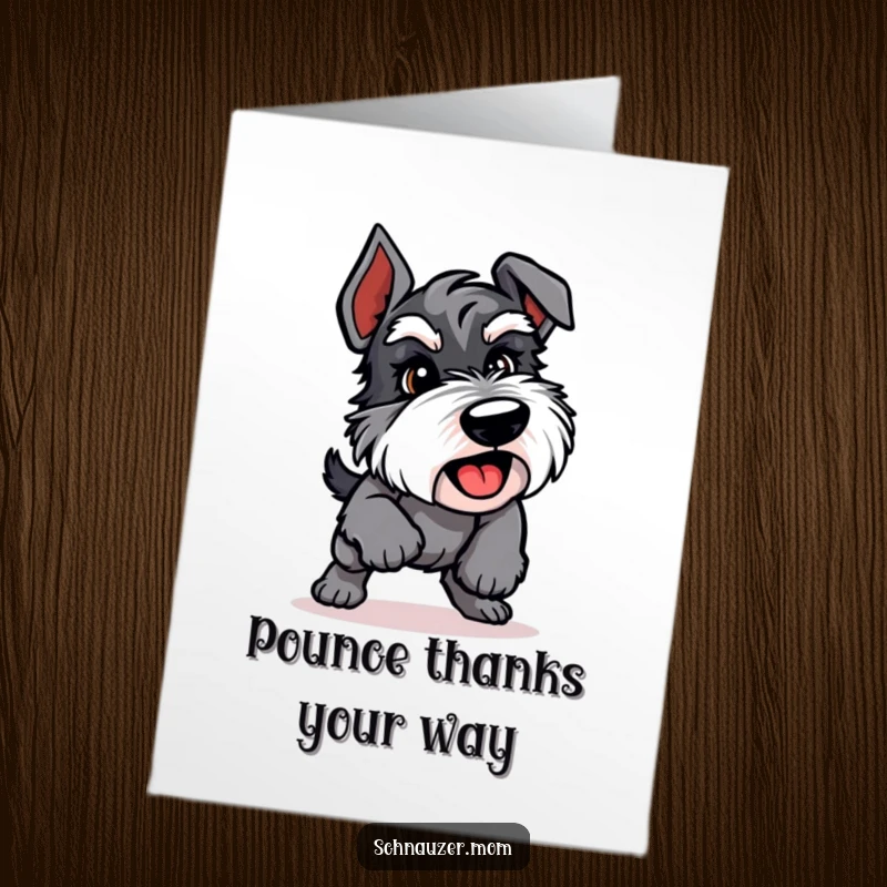 Funny Free Printable Thank You Card: A dynamic Schnauzer dog captured mid-pounce, conveying energetic appreciation.