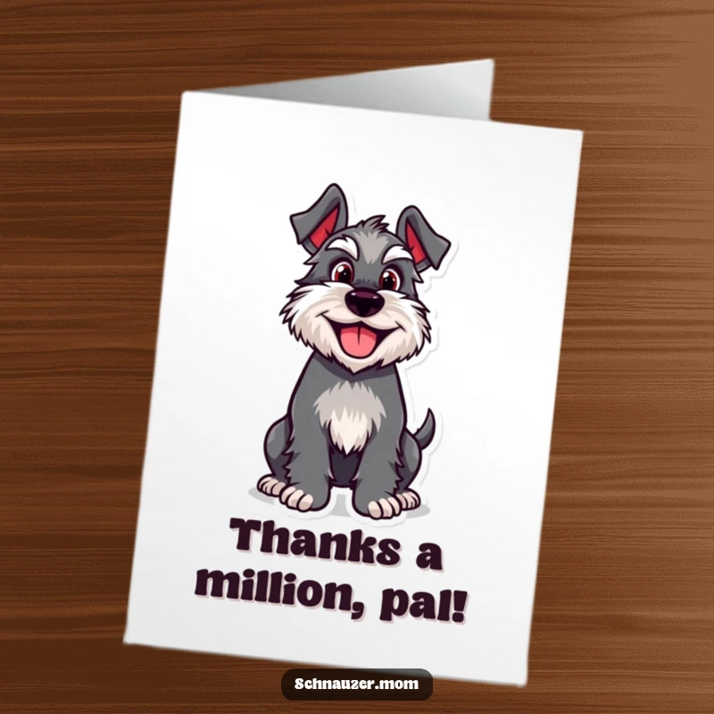 Funny Free Printable Schnauzer Thank You Card: A happy Schnauzer dog wagging its tail, sending thanks with pure enthusiasm.