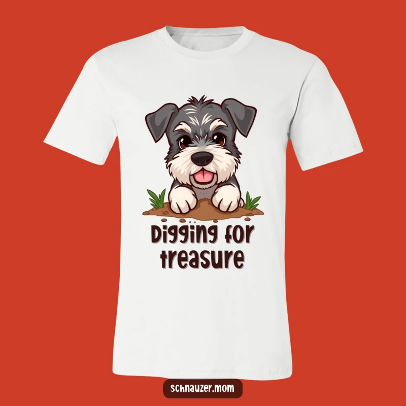 Funny Schnauzer T-Shirt - Determined Digger - Active Dog Gift